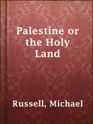 cover image of Palestine or the Holy Land